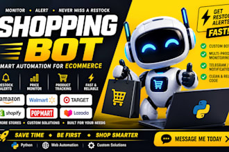 build shopping bot, restock bot, monitor bot, web bot, python bot, ecommerce bot