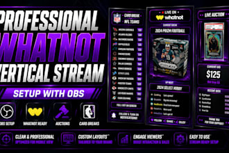 setup professional whatnot vertical stream with obs for auctions and card breaks