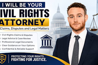 be your civil rights attroney for claims, disputes and legal matters