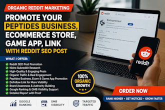 promote peptides business, ecommerce store, game app, link with reddit seo post