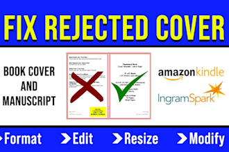 format, resize, modify, edit, fix rejected book covers and interior for KDP
