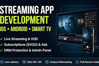 develop live streaming app, ott app, video on demand app for ios android TV