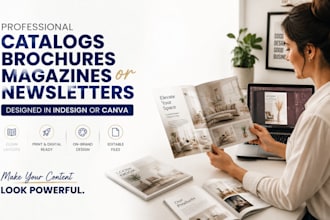 design products catalog  brochures magazines or newsletters in indesign or canva