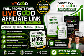 promote your livegood affiliate link to a targeted audience