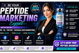 be your peptide marketing expert, setup or fix fb ig tiktok google ads marketing