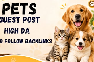 publish high da pet guest posts with permanent dofollow backlinks