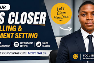 be your sales closer and close qualified leads