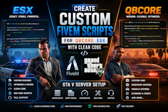 create custom fivem scripts for qbcore esx with clean code gtav server setup