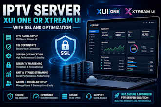 setup your iptv server, xui one or xtream UI with SSL and optimization