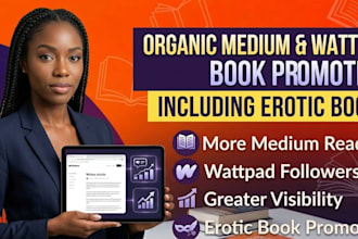 do organic medium promotion, wattpad book followers and erotic book promotion