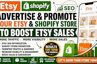 advertise and promote your esty seo shopify store to boost shopify sales
