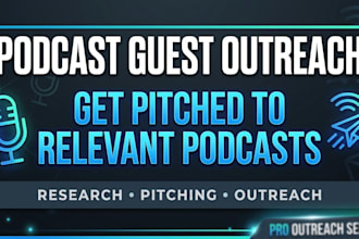 do podcast guest outreach and pitch you to relevant podcast