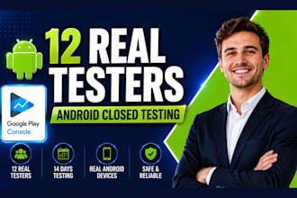 provide 20 testers for google play console closed testing 20 testers 12 testers