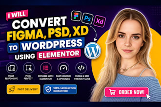 convert figma to wordpress, PSD to wordpress, xd to wordpress using elementor
