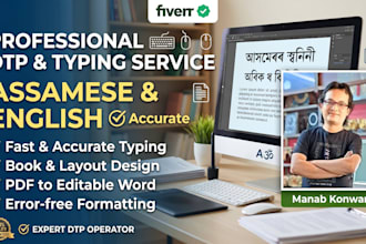 do fast and accurate assamese and english dtp typing work