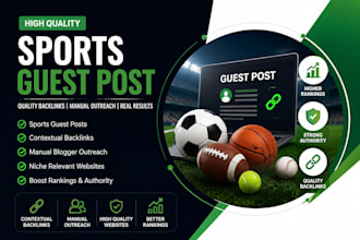 provide sports backlinks through manual guest posting and sports websites