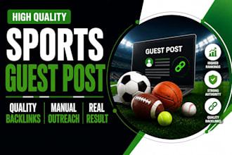 publish sports guest posts with relevant backlinks on sports websites