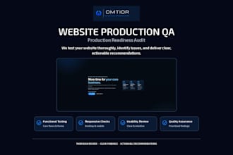 perform professional website QA and production readiness testing