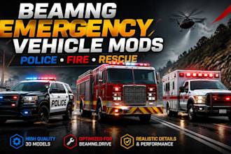 create realistic beamng police, fire, and rescue vehicle modifications