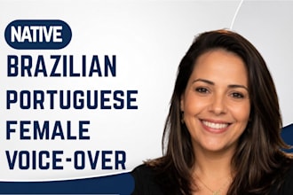 record a natural brazilian portuguese female voice over for e learning course
