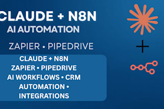 build claude ai, n8n, zapier and pipedrive workflows
