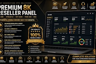 best streaming 8k reseller panel, mega, xuione, nxt dash panel, pure, dns, m3u