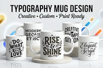 make amazing typography and custom coffee mug design