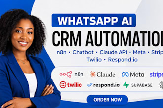 whatsapp ai CRM automation n8n chatbot claude API meta stripe twilio respond io