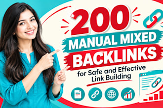 build 200 manual mixed backlinks for safe and effective link building