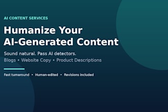 humanize ai generated content to sound natural and pass ai detectors