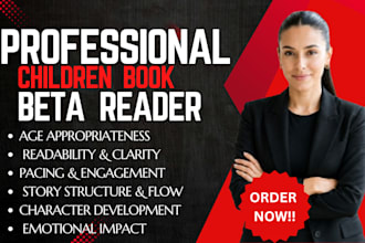 beta read your childrens book and give honest constructive feedback