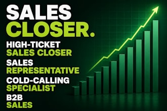 sales closer sales representative high ticket sales closer b2b salesperson