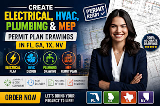 create electrical, hvac, plumbing and mep permit plan drawings in fl, ga, tx, nv