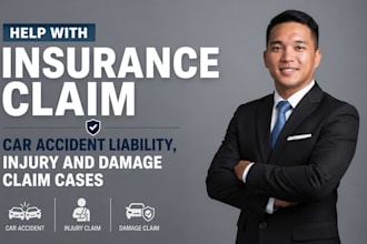 help with insurance claim, accident liability, injury and damage claim cases