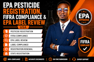 handle epa pesticide registration, fifra compliance, epa label review in 24 hrs