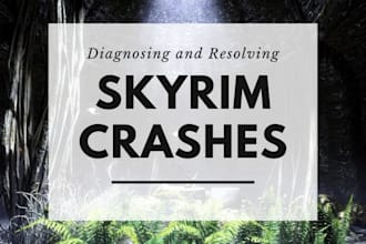 diagnose and fix complex crashes in heavily modded skyrim le ae se