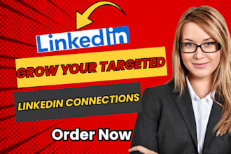 grow your targeted linkedin connections organically