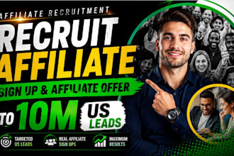 recruit affiliate sign up, affiliate recruitment affiliate offer to 10m US leads