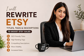rewrite etsy titles tags and descriptions to boost sales