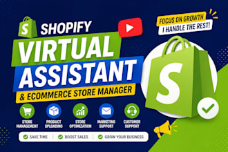 be your shopify virtual assistant and store manager