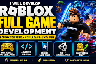 develop roblox full game development roblox scripting mobile game unity game