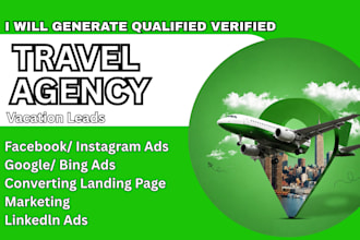generate travel agency leads, tourism facebook ads travel agency google ads