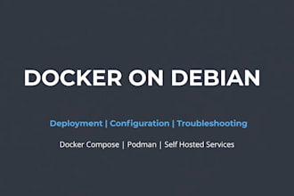 deploy and troubleshoot docker services on debian linux