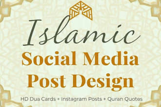 design beautiful islamic social media posts and dua cards