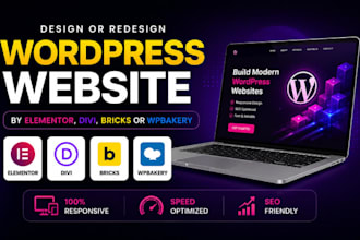 design or redesign wordpress website by elementor, divi, bricks or wpbakery
