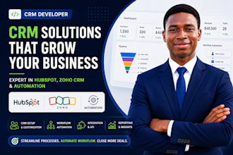 be your CRM developer for hubspot, zoho CRM and automation