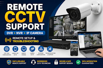 remotely setup and troubleshoot cctv dvr nvr and IP cameras