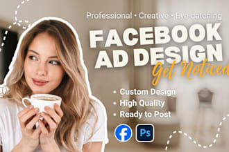 design professional facebook ads, posts and banners