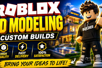 build roblox maps, models, buildings and custom roblox assets