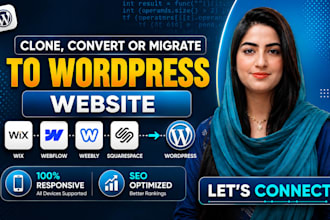 clone, convert or migrate wix, webflow, weebly, squarespace to wordpress website
